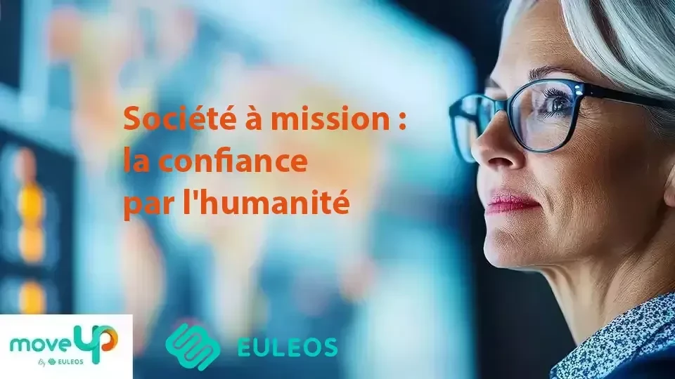 Newsletter - Société à mission : la confiance par
l'humanité